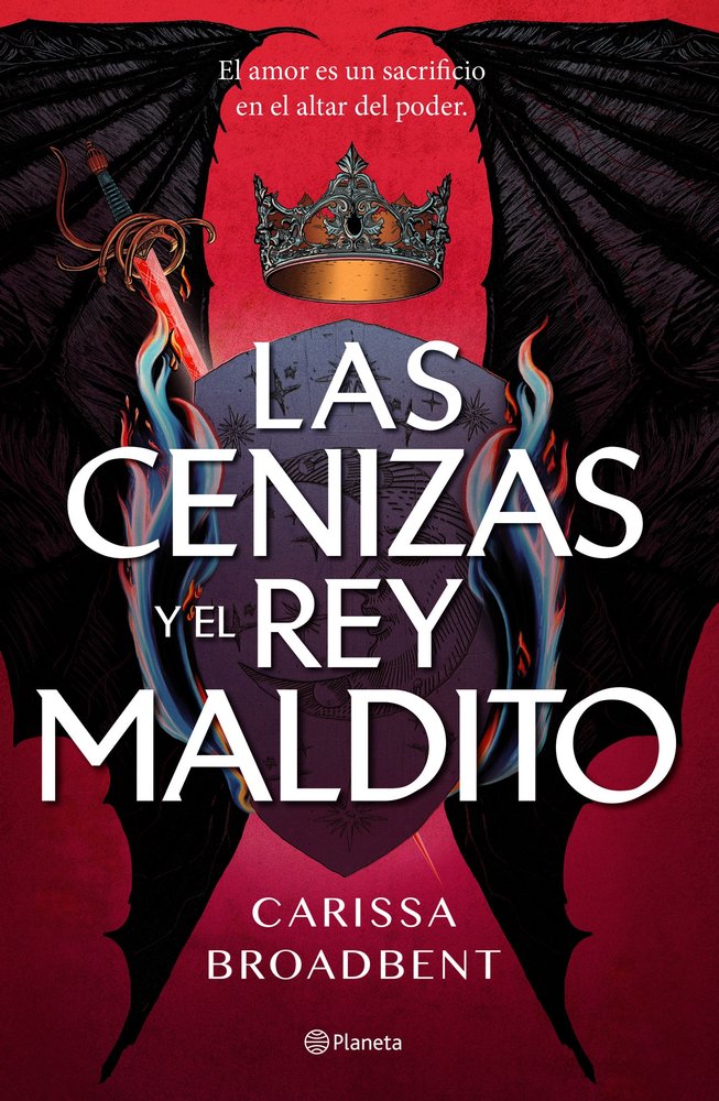 LAS CENIZAS Y EL REY MALDITO | Carissa Broadbent | 9788408303619 (Planeta) Imagen principal del producto