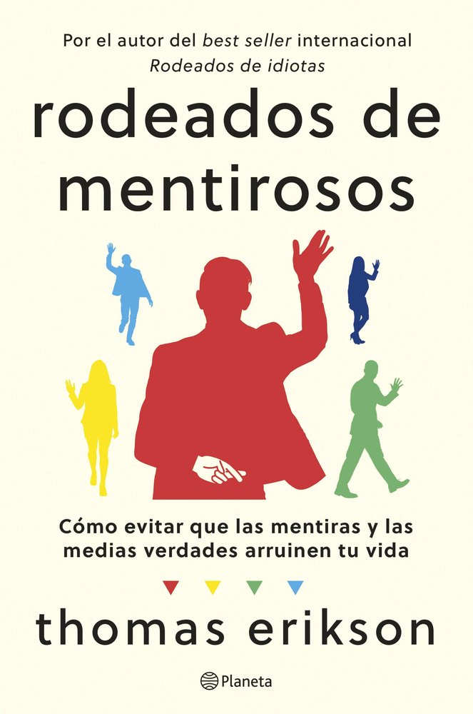 RODEADOS DE MENTIROSOS | THOMAS ERIKSON | PLANETA | 9788408307686