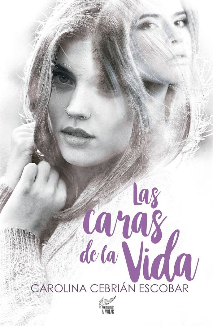 LAS CARAS DE LA VIDA I CEBRIAN ESCOBAR, CAROLINA I Carolina Cebrian Escobar I 9788409214532