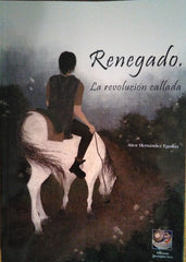 LA REVOLUCION CALLADA | Hernandez Eguiluz,aitor | 9788409231010 (Ediciones renegado solo)