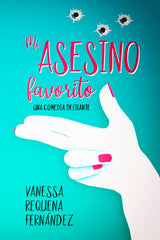 MI ASESINO FAVORITO I Requena Fernández, Vanessa I Vanessa Requena Fernández I 9788409267095
