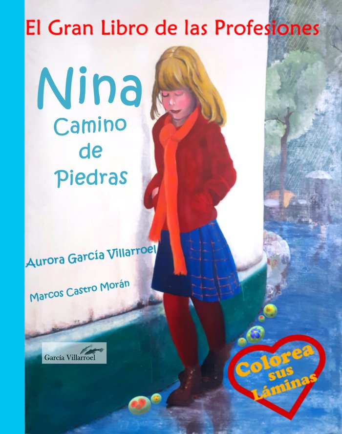 EL GRAN LIBRO DE LAS PROFESIONES NINA CAMINO DE PIEDRAS I García Villarroel, Aurora I García Villarroel I 9788409272358 Imagen principal del producto