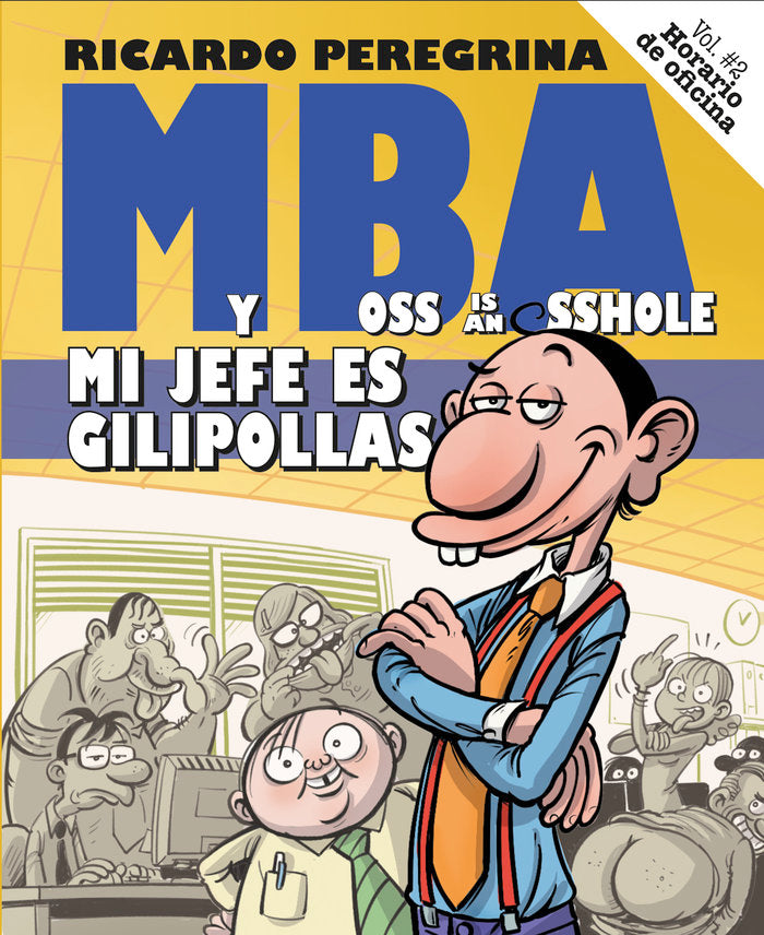 MBA. MI JEFE ES GILIPOLLAS I Peregrina Muñoz, Ricardo I Ricardo Peregrina Muñoz I 9788409273836