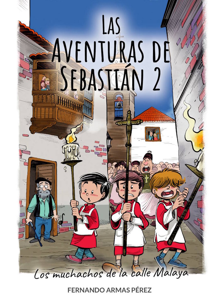 LAS AVENTURAS DE SEBASTIÁN 2 I Armas Pérez, Fernando I Fernando Armas Pérez I 9788409280056