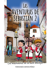 LAS AVENTURAS DE SEBASTIÁN 2 I Armas Pérez, Fernando I Fernando Armas Pérez I 9788409280056