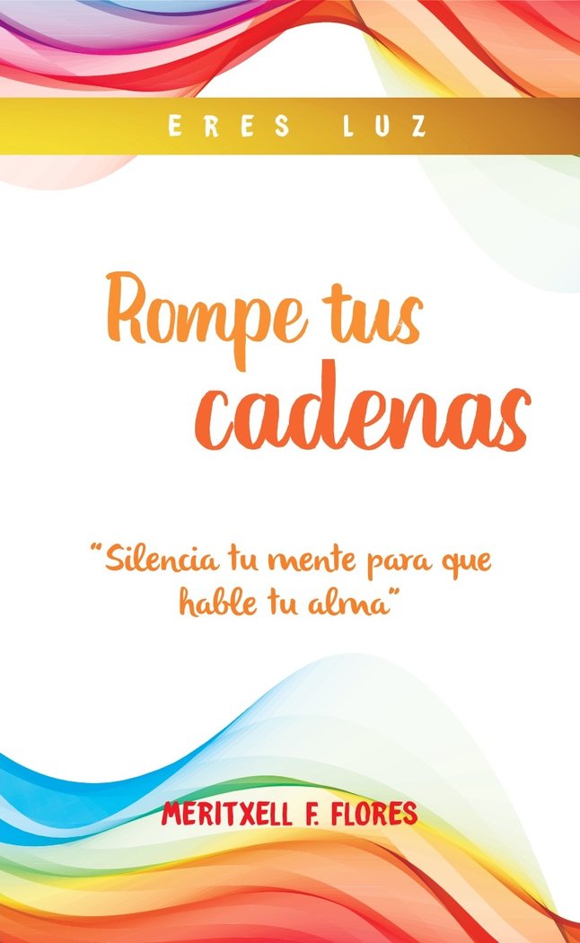 ROMPE TUS CADENAS I Fernández Flores, Meritxell I Meritxell Fernández Flores I 9788409284559