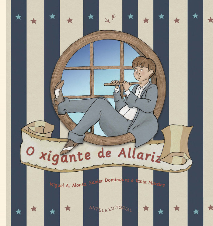 O XIGANTE DE ALLARIZ I Domínguez Pérez, Xabier;Alonso Diz, Miguel Anxo I Asociación Cultural Antela Editorial I 9788409324286