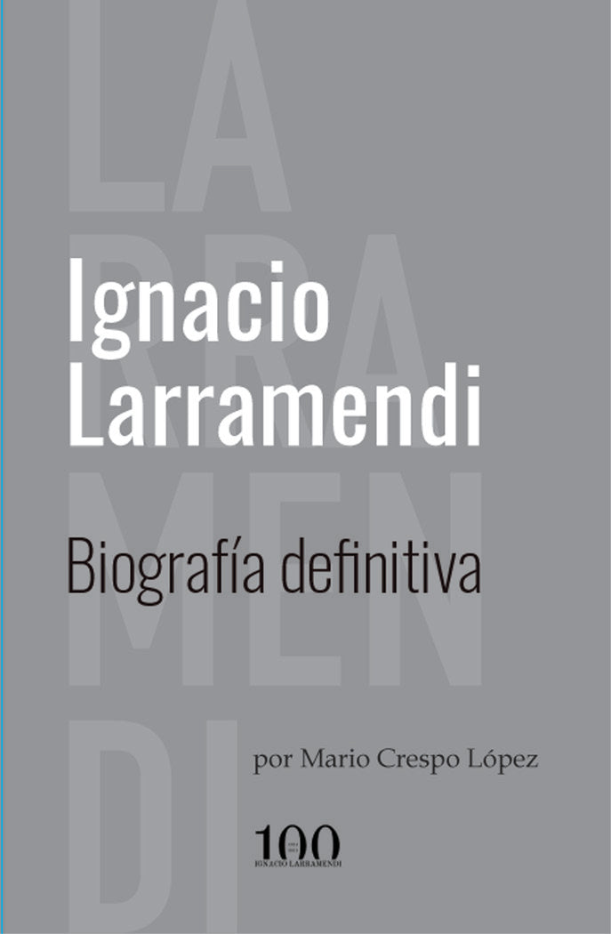 IGNACIO LARRAMENDI I Crespo López, Mario I Fundación Ignacio Larramendi I 9788409334445
