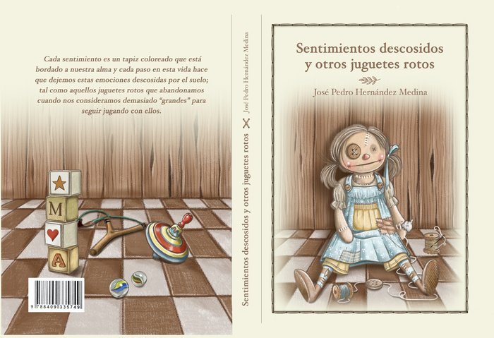 SENTIMIENTOS DESCOSIDOS Y OTROS JUGUETES ROTOS I Hernández Medina, Jose Pedro I José Pedro Hernández Medina I 9788409335749