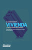 VIVIENDA LA REVOLUCION MAS URGENTE | INURRIETA BERUETE,ALEJANDRO | ALTERNATIVAS ECONOMICAS S,C,C, | 9788409340941