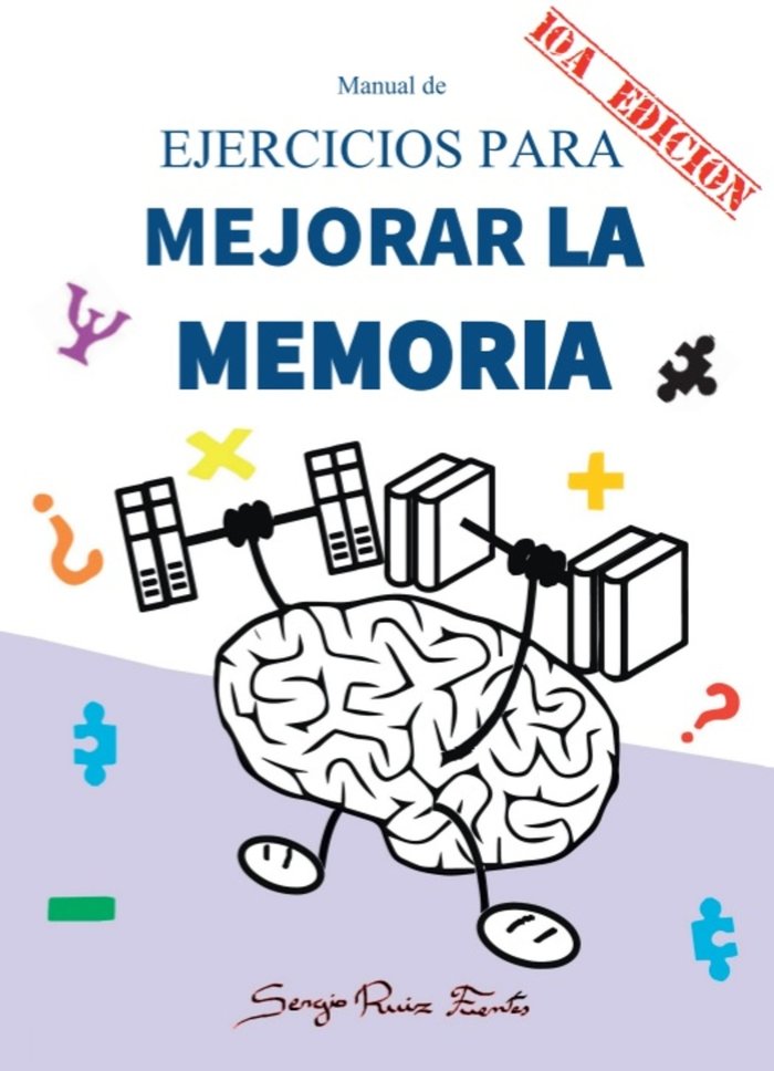 MANUAL DE EJERCICIOS PARA MEJORAR LA MEMORIA | RUIZ FUENTES,SERGIO | AUTOEDICION | 9788409373994 Imagen principal del producto