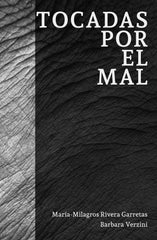 TOCADAS POR EL MAL I Rivera Garretas, María-Milagros;Verzini, Barbara I María Milagros Rivera Garretas I 9788409419913