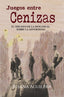 JUEGOS ENTRE CENIZAS I Aguilera Sánchez, Susana I Susana Aguilera I 9788409426010