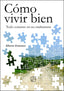 CÓMO VIVIR BIEN I Zamuner Ogniben, Alberto I Alberto Zamuner I 9788409501762