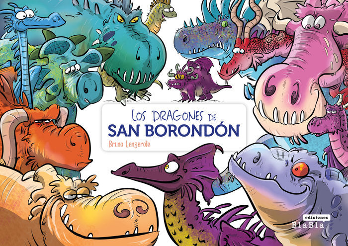 LOS DRAGONES DE SAN BORONDÓN I Lanzarote Pérez, Bruno I Bruno Lanzarote Pérez I 9788409506484