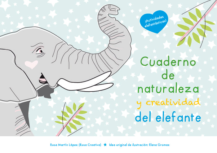 CUADERNO DE NATURALEZA Y CREATIVIDAD DEL ELEFANTE | Martin Lopez,rosa | 9788409510436 (Canal distribucion) Imagen principal del producto