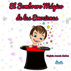 EL SOMBRERO MÁGICO DE LAS EMOCIONES I Aranda Muñoz, Virginia I Virginia Aranda Muñoz I 9788409515745