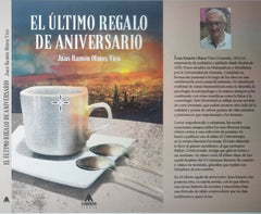 EL ÚLTIMO REGALO DE ANIVERSARIO I Olmos Vico, Juan Ramón I Miguel Sánchez Ramírez I 9788409521043