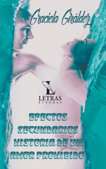 EFECTOS SECUNDARIOS I Giráldez Pérez, Graciela I Graciela Matilde Giráldez Pérez I 9788409536825