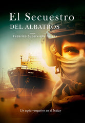 EL SECUESTRO DEL ALBATROS I Supervielle Bergés, Federico I Federico Supervielle Bergés I 9788409550210