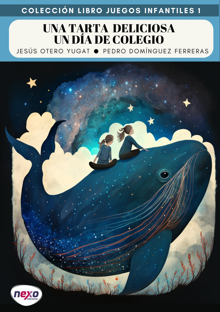 UNA TARTA DELICIOSA - DÍA DE COLEGIO I Otero Yugat, Jesús;Domínguez Ferreras, Pedro I Montserrat Cerdá Palop I 9788409562855