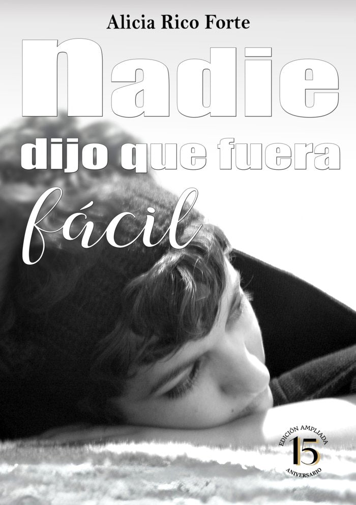 NADIE DIJO QUE FUERA FÁCIL I Rico Forte, Alicia I Alicia Rico Forte I 9788409563647