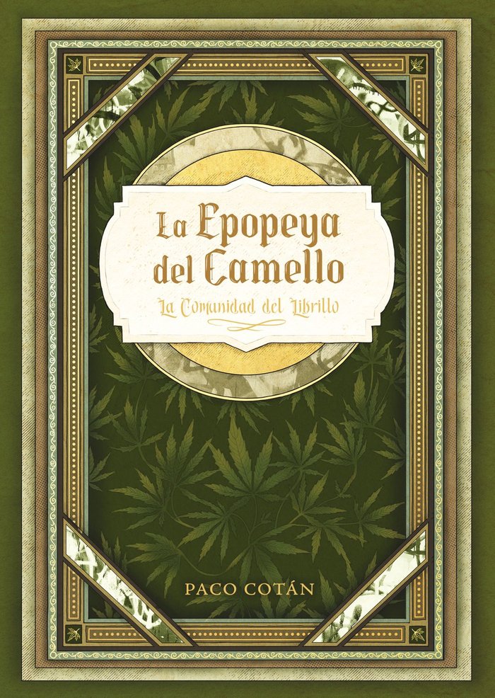 LA EPOPEYA DEL CAMELLO: LA COMUNIDAD DEL LIBRILLO I López Cotán, Francisco I Francisco López Cotán I 9788409565788