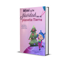 MIMI Y LA NAVIDAD EN EL PLANETA TIERRA | Renom,clara/ruyra,anabel/ruyra,rosalia | 9788409566402 (Canal distribucion)