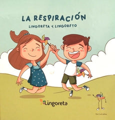 LINGORETA Y LINGORETO, RESPIRACION | LAMEIRO AZNAR,DIANA | LINGORETA | 9788409566730
