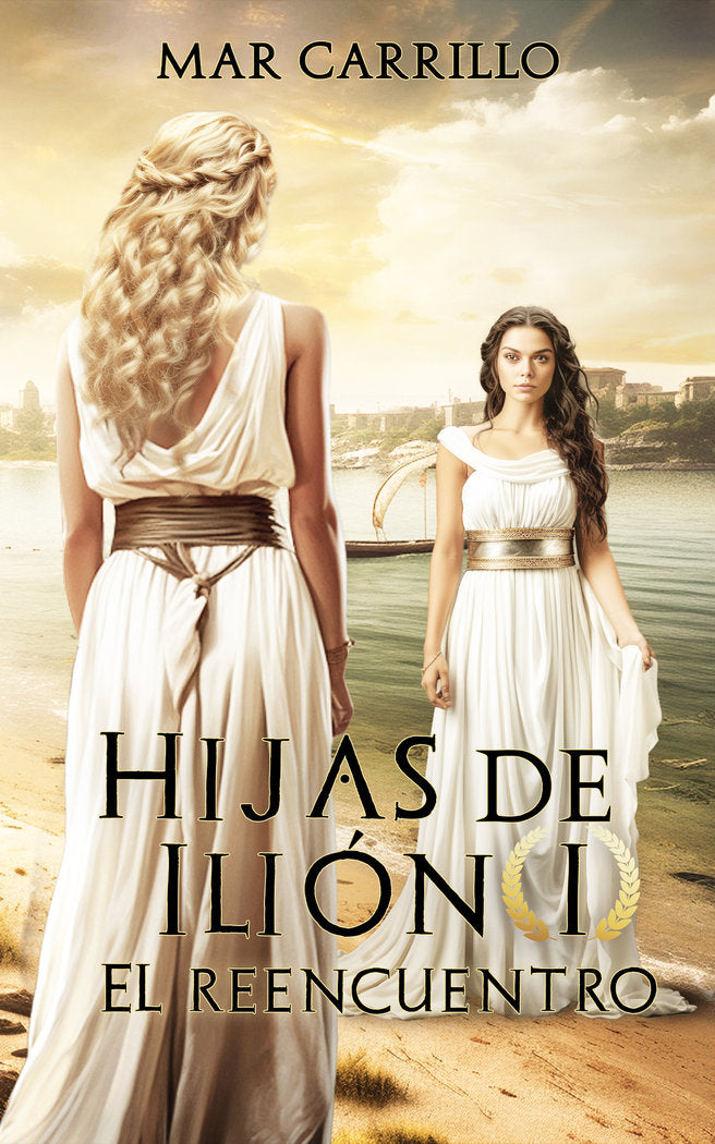 HIJAS DE ILIÓN I Carrillo García, María del Mar I María del Mar Carrillo García I 9788409578979