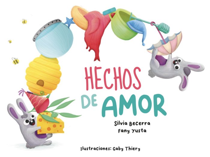 HECHOS DE AMOR I Becerra González, Silvia;Yusta Rodríguez, Fany I Sueños de Papel I 9788409590636