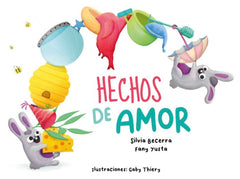 HECHOS DE AMOR I Becerra González, Silvia;Yusta Rodríguez, Fany I Sueños de Papel I 9788409590636