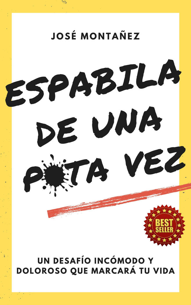 ESPABILA DE UNA PUTA VEZ I Montañez, José I José Montañez I 9788409602971