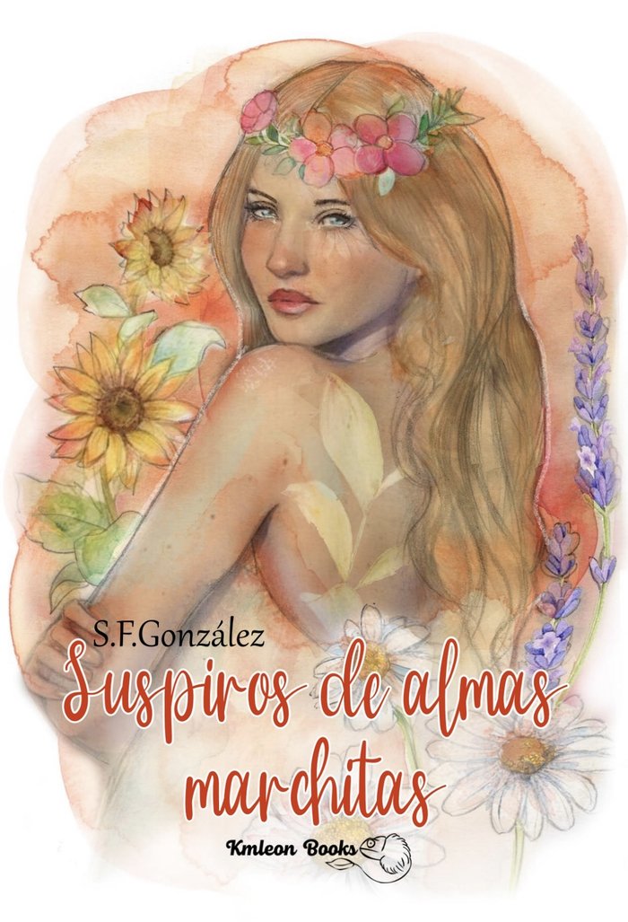SUSPIROS DE ALMAS MARCHITAS I Fernández González, Sara I Sara Fernandez Gonzalez I 9788409605279