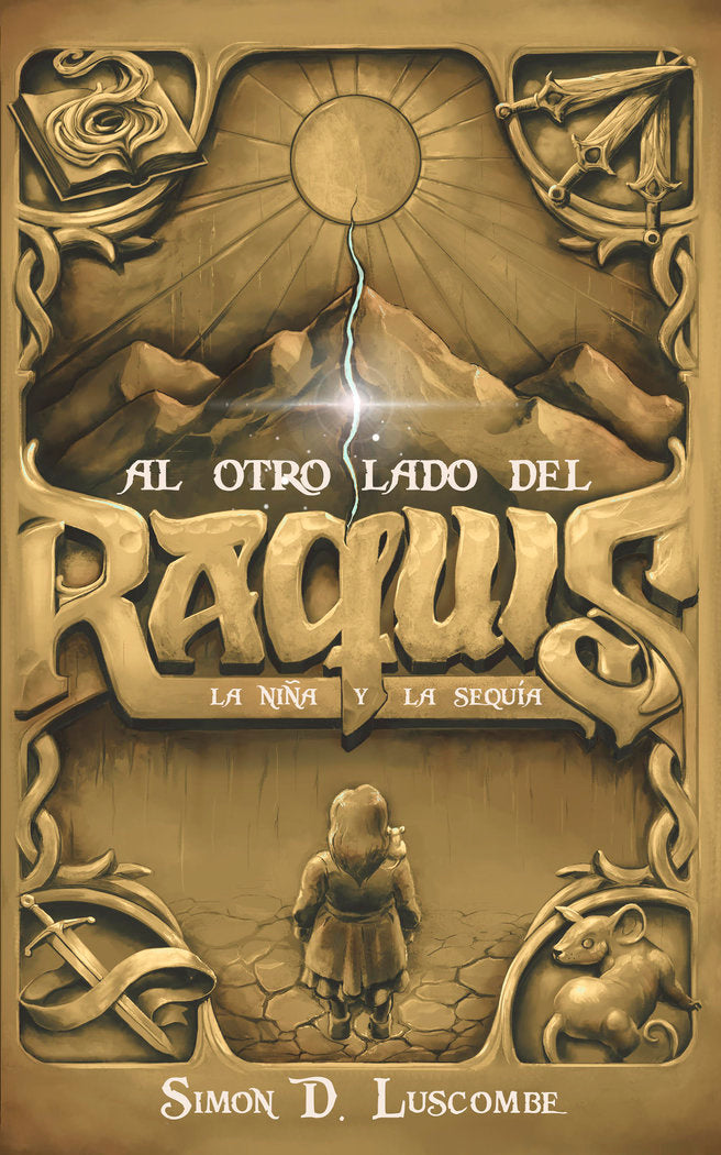 AL OTRO LADO DEL RAQUIS LA NIÑA Y LA SEQUIA | Delgado Luscombe,simon | 9788409606368 (Canal distribucion)