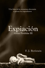 EXPIACIÓN I Beristain Labaca, Francisco Javier I Francisco Javier Beristain Labaca I 9788409648061