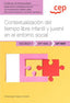 Manual. Contextualización del tiempo libre infantil y juvenil en el entorno social (UF1947). Certificados de profesionalidad. Dirección y coordinación de actividades de tiempo libre educativo infantil y juvenil (SSCB0211)