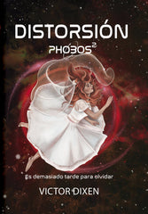 PHOBOS 2 DISTORSION | Dixen,victor | 9788410020610 (Monogatari novels)