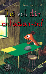 Què vol dir enfadar-se? (Blackie Books) 9788410025011