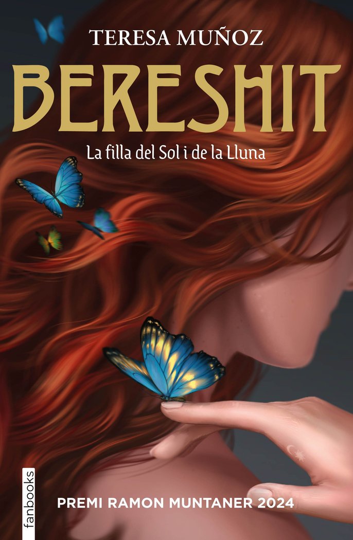 BERESHIT, LA FILLA DEL SOL I DE LA LLUNA PREMI RAMON MUNT I Muñoz, Teresa I G62 Fanbooks I 9788410028234 Imagen principal del producto