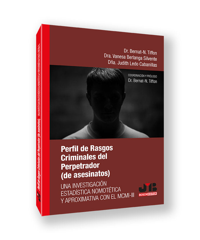 PERFIL DE RASGOS CRIMINALES DEL PERPETRADOR (DE ASESINATOS) | TIFFON, BERNAT-N,/BERLANGA SILVENTE, VAN | JMB | 9788410044081