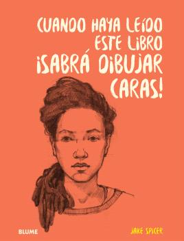 Cuando haya leido este libro ¡sabrá dibujar caras! (BLUME (Naturart)) 9788410048140 Imagen principal del producto