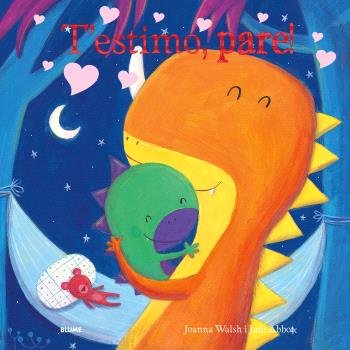 T'ESTIMO, PARE! (2024) I Walsh, Joanna I BLUME (Naturart) I 9788410048560 Imagen principal del producto
