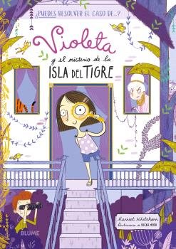 VIOLETA Y EL MISTERIO DE LA ISLA DEL TIGRE I Whitehorn, Harriet;Moor, Becka I BLUME (Naturart) I 9788410048874