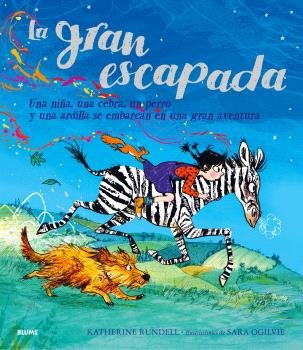 LA GRAN ESCAPADA I Rundell, Katherine;Ogilvie, Sara I BLUME (Naturart) I 9788410048959 Imagen principal del producto