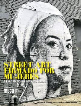 STREET ART FIRMADO POR MUJERES I Mattanza, Alessandra I BLUME (Naturart) I 9788410048980