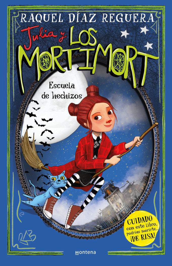 JULIA Y LOS MORTIMORT 3 ESCUELA DE HECHIZOS | Diaz Reguera, Raquel | 9788410050754 (Montena) Imagen principal del producto