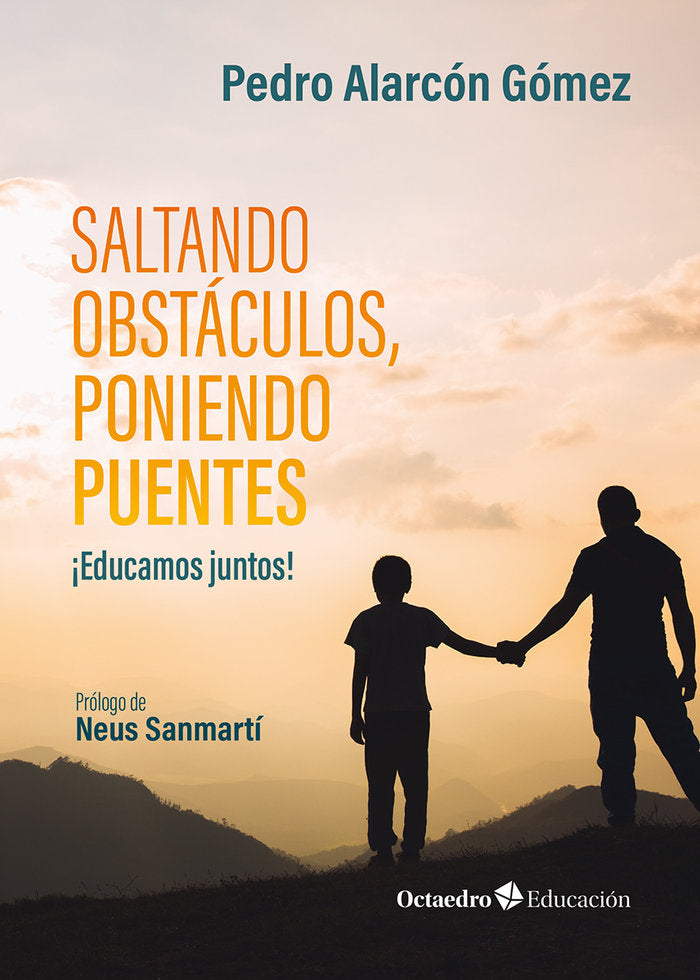 SALTANDO OBSTACULOS PONIENDO PUENTES | ALARCON GOMEZ, PEDRO | OCTAEDRO | 9788410054929 Imagen principal del producto