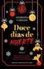 DOCE DIAS DE MUERTE - 9788410080348
