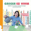 CRECER ES VIVIR | HEREDIA,VERONICA | SARALEJANDRIA | 9788410105911